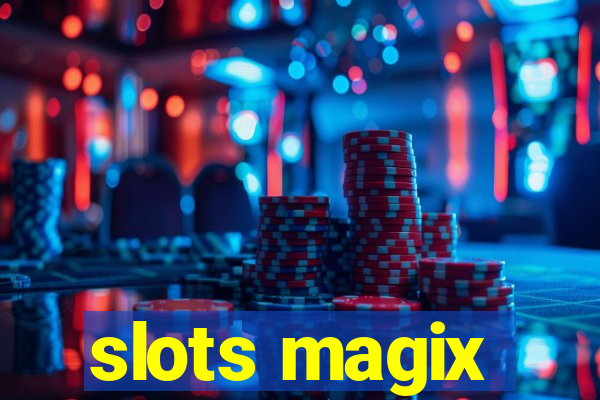 slots magix