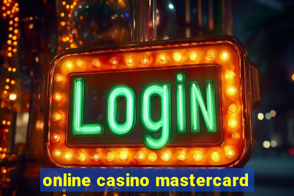 online casino mastercard