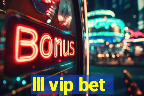 lll vip bet