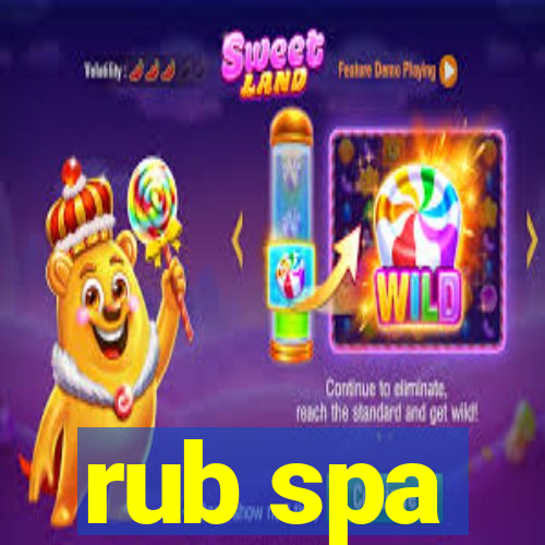 rub spa