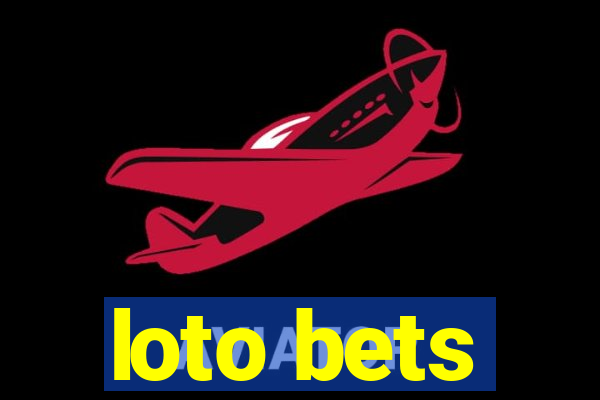 loto bets