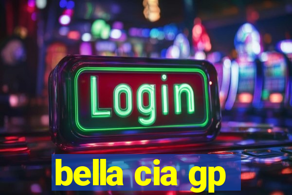 bella cia gp