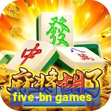 five-bn games