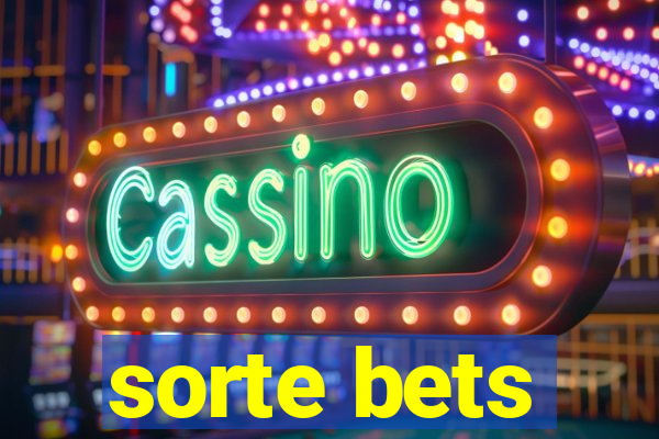 sorte bets