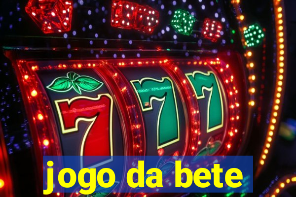 jogo da bete