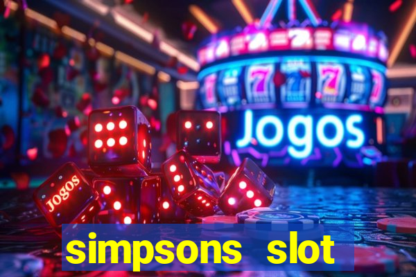 simpsons slot machine locations