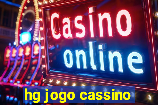 hg jogo cassino