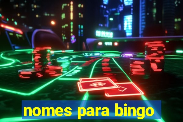 nomes para bingo