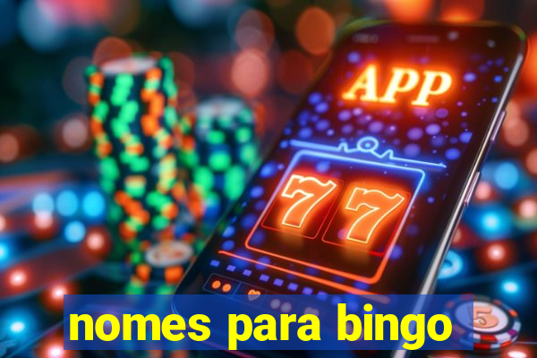 nomes para bingo