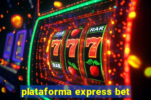 plataforma express bet