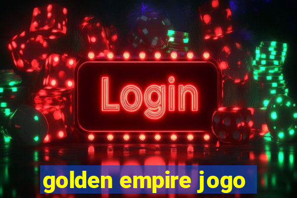 golden empire jogo