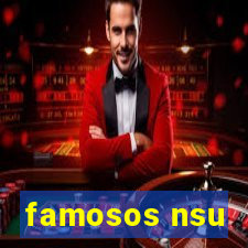 famosos nsu