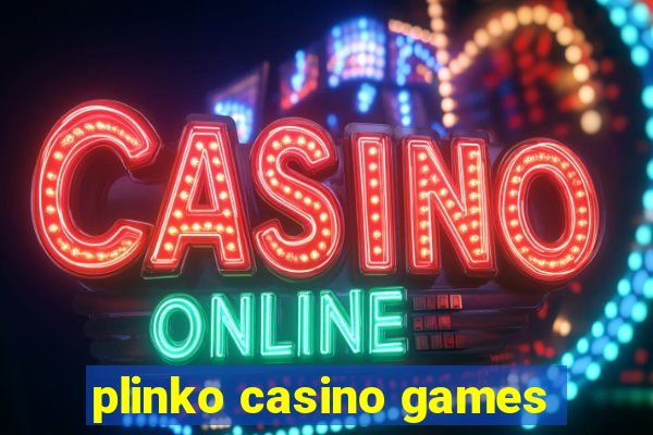 plinko casino games