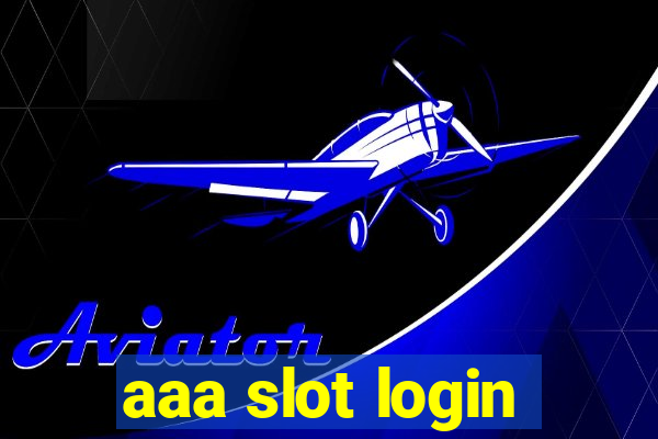 aaa slot login