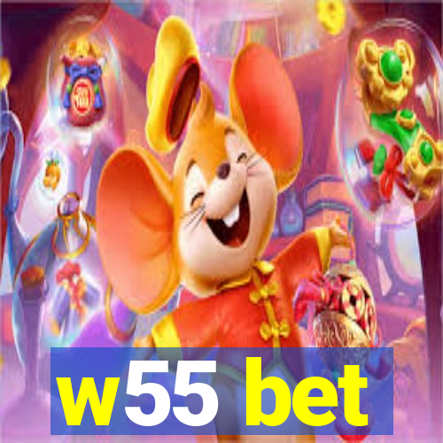 w55 bet