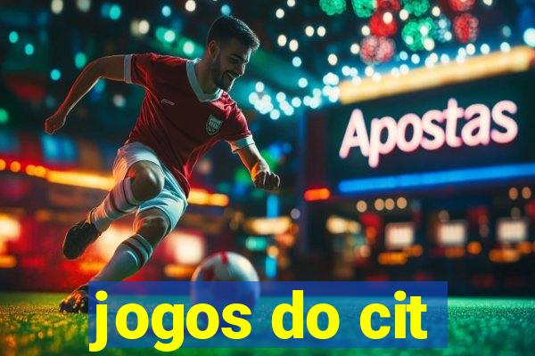 jogos do cit