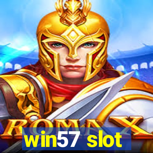 win57 slot