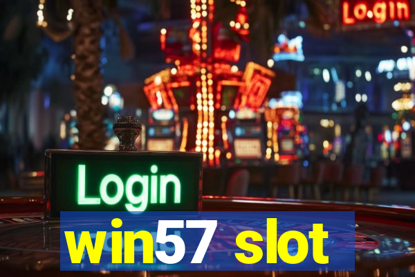 win57 slot