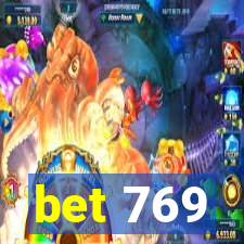 bet 769