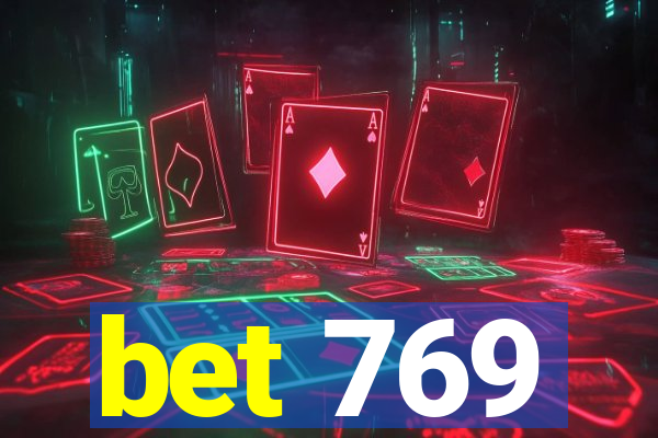 bet 769