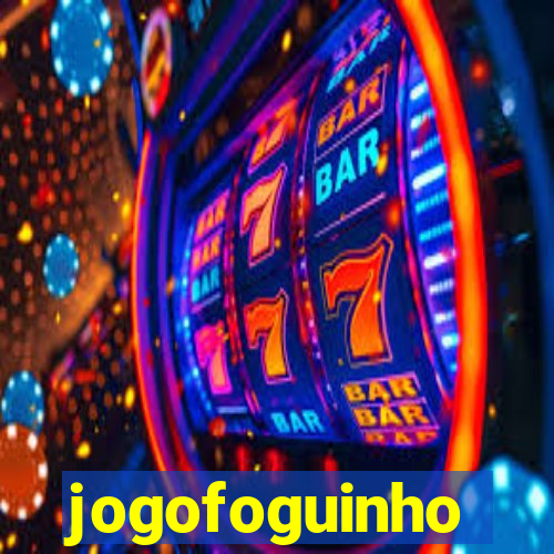 jogofoguinho