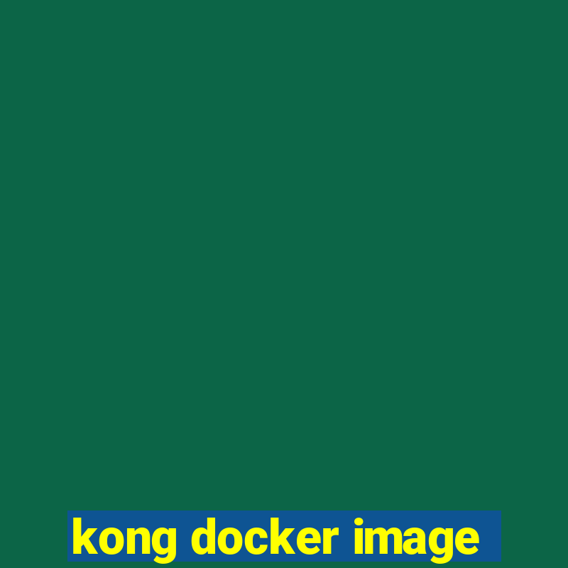 kong docker image