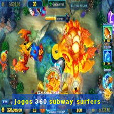 jogos 360 subway surfers