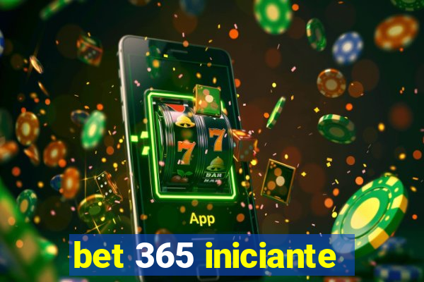 bet 365 iniciante