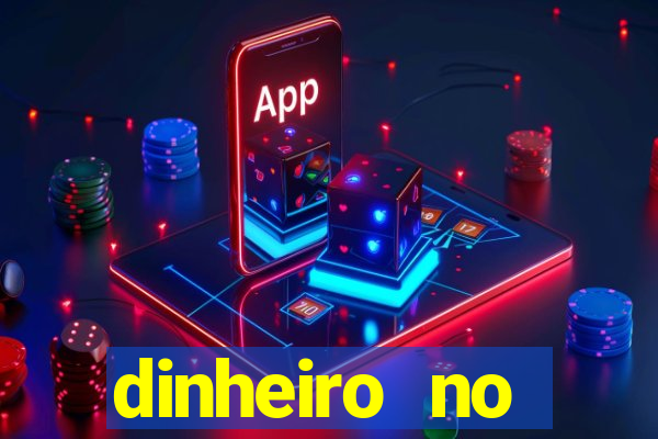 dinheiro no cadastro cassino