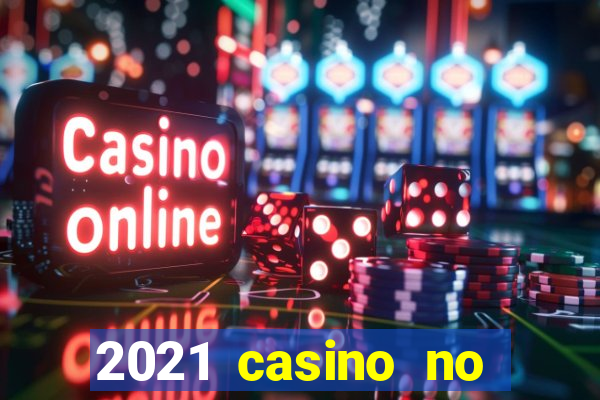 2021 casino no deposit bonus