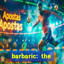 barbaric: the golden hero