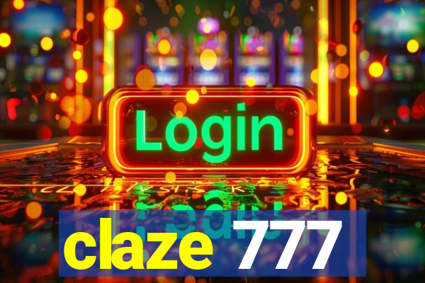 claze 777