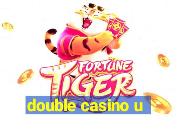 double casino u