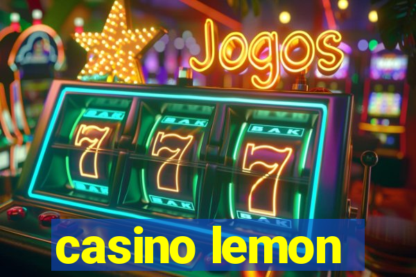 casino lemon