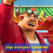 jogo avengers takedown