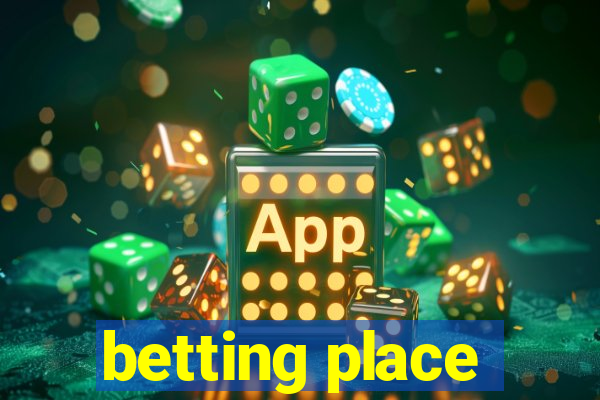 betting place