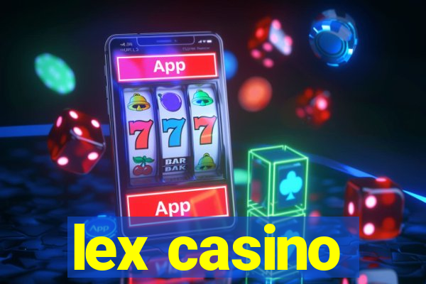 lex casino