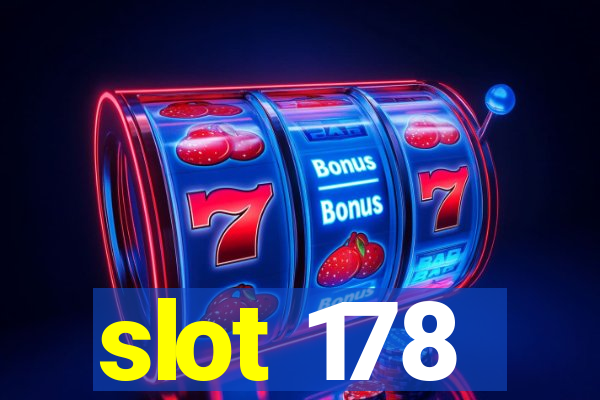 slot 178