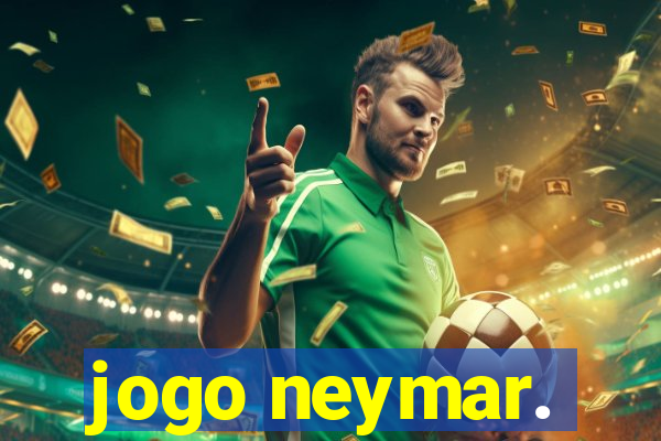 jogo neymar.