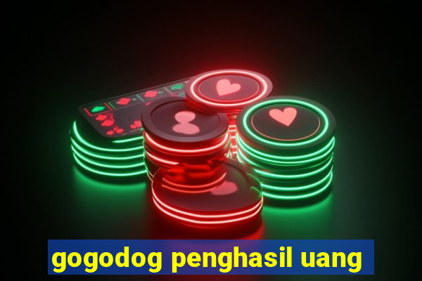 gogodog penghasil uang