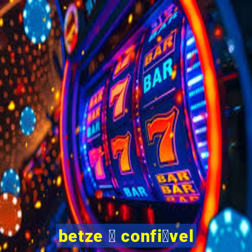 betze 茅 confi谩vel