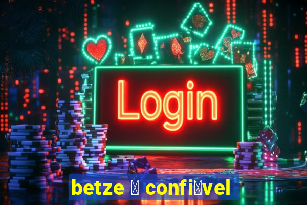 betze 茅 confi谩vel