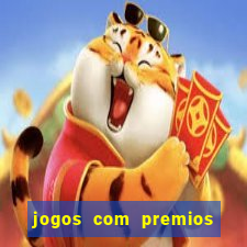 jogos com premios de verdade