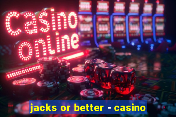 jacks or better - casino