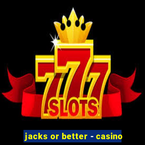 jacks or better - casino