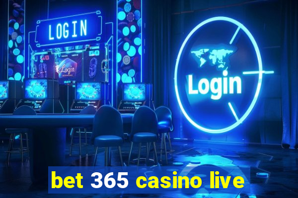 bet 365 casino live