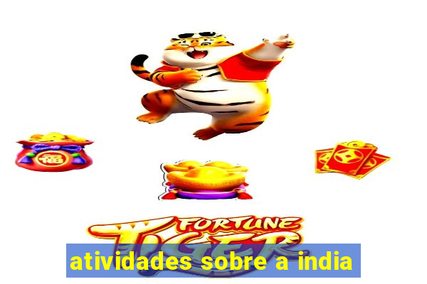 atividades sobre a india