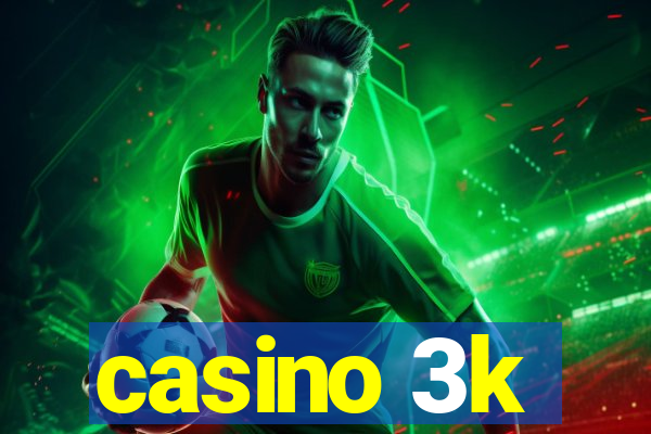 casino 3k