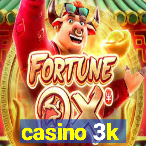 casino 3k