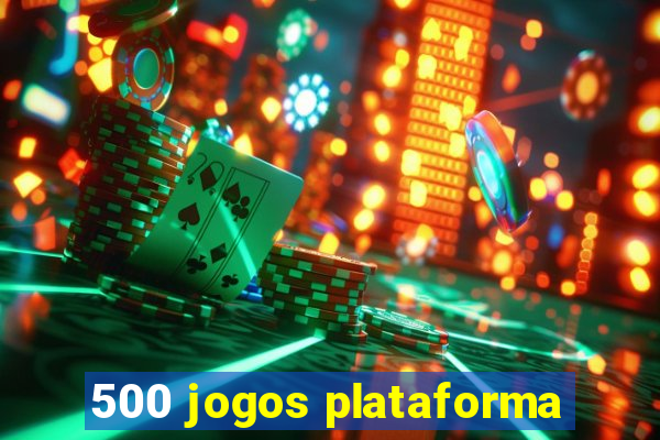 500 jogos plataforma